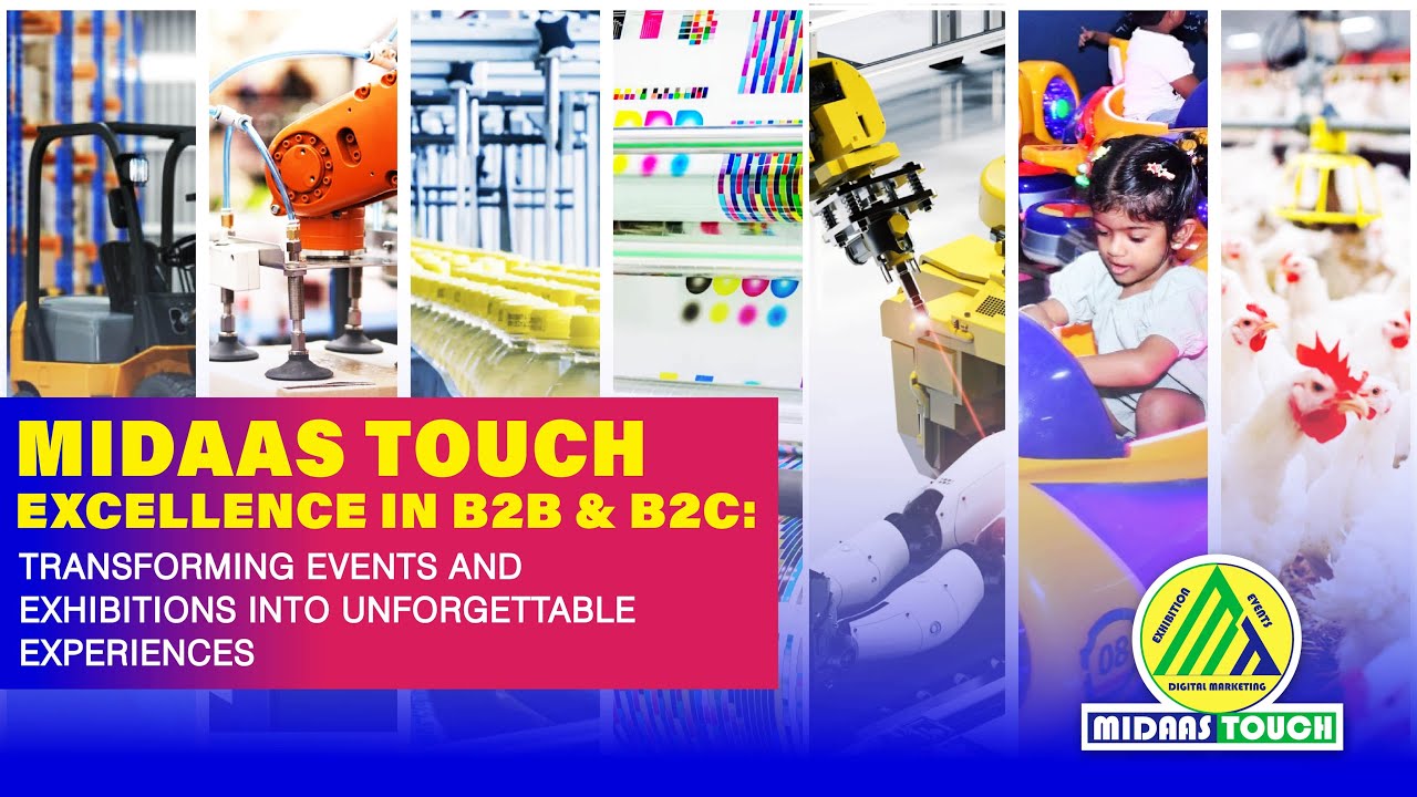 The #MidaasTouch Advantage: Transforming #B2B and #B2C #Exhibitions into Unforgettable Experiences